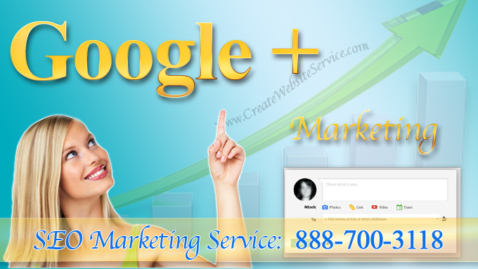 Google Plus Marketing Helps SEO by Create Website Service